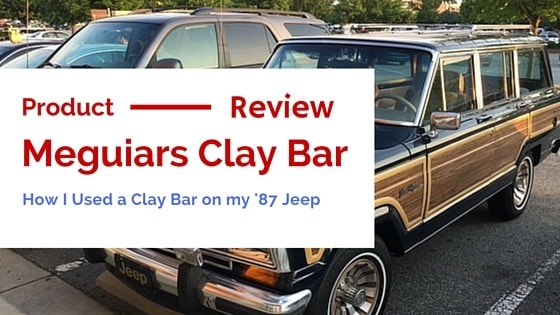 Using a Clay Bar to Clean Your Jeep
