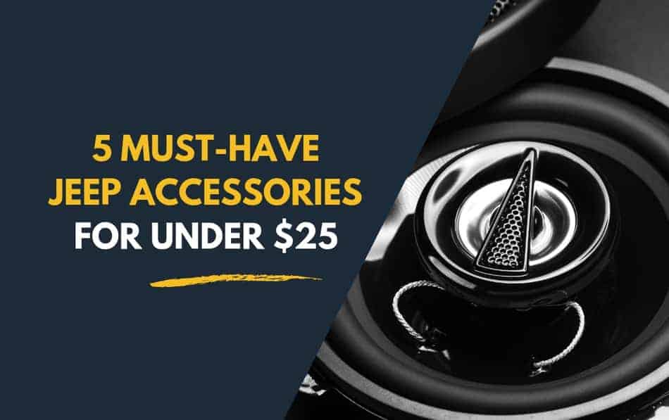 5 Jeep Accessories Under 25 dollars