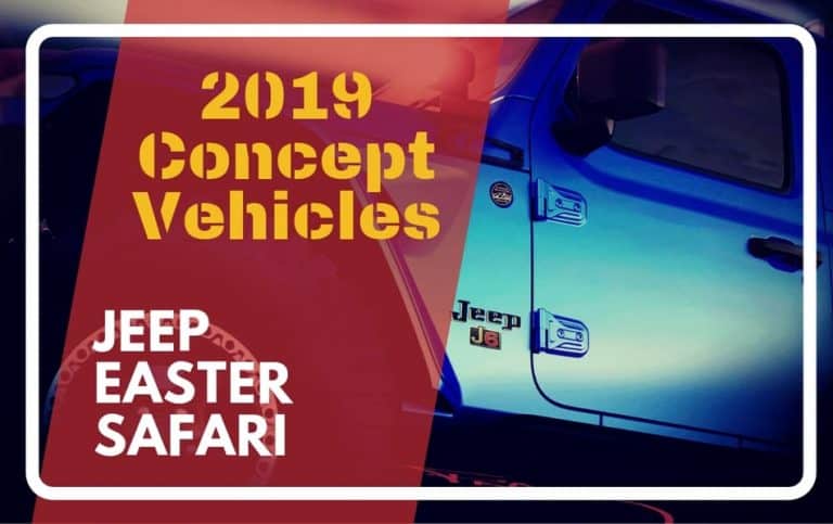 2019 Jeep Easter Safari Concept Vehicles – Quick Peek