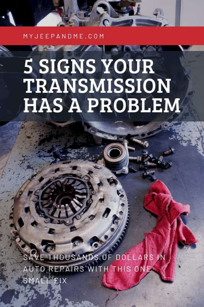 5 MustKnow Signs of A Failing Transmission! Four Wheel Trends