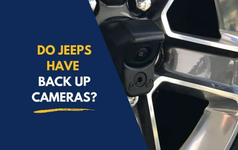 Do Jeep Wranglers Have a Backup Camera?
