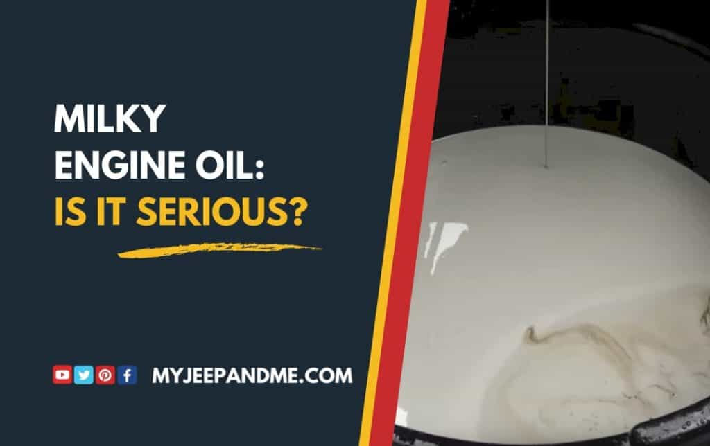 Milky Engine Oil? Water In My Engine's Oil? [Symptoms & Dipstick Check