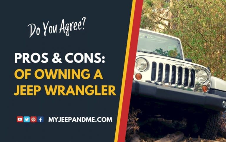What Are The Pros And Cons Of Owning A Jeep Wrangler?