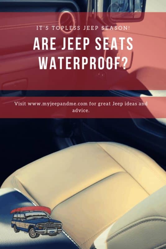 are jeep seats waterproof Are Jeep Wrangler Seats Waterproof?