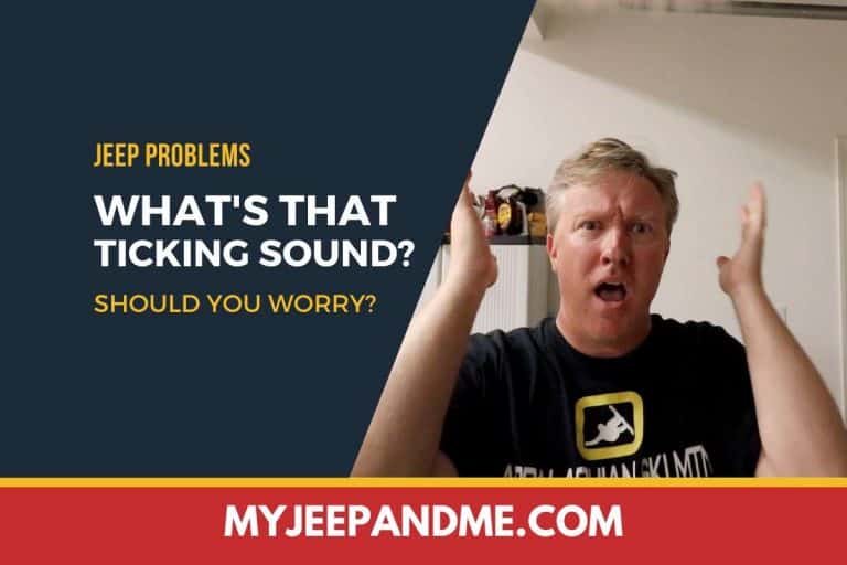 Is Your Jeep Making a Ticking Noise? Should You Worry?
