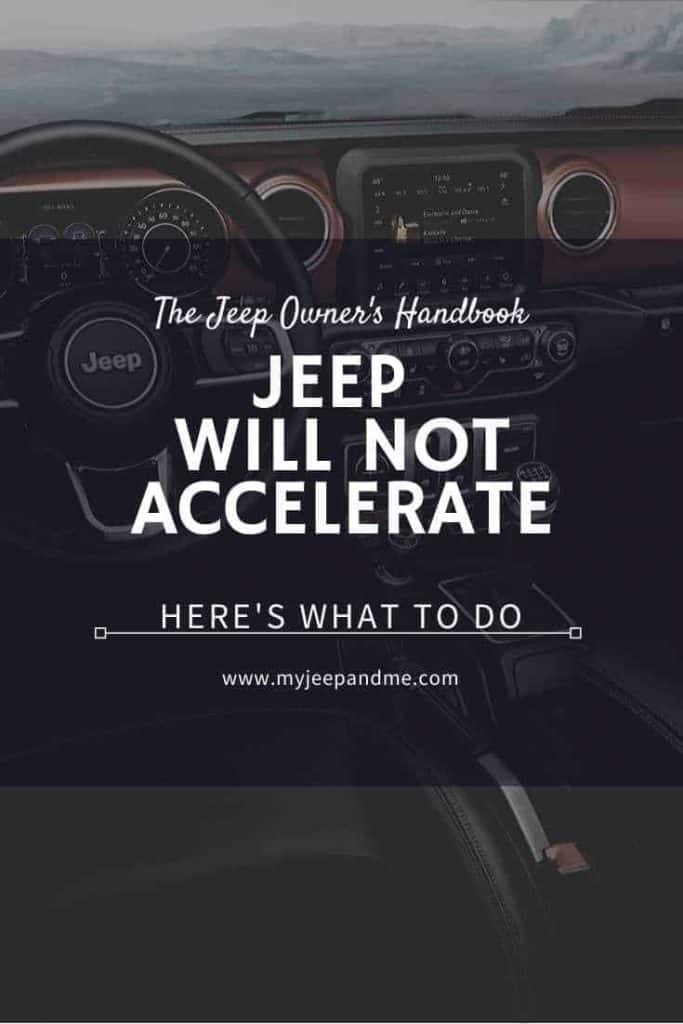 Jeep Won’t Accelerate? Here’s What to Do Four Wheel Trends