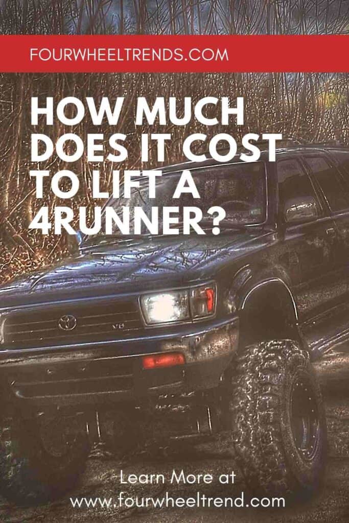How Much Does It Cost to Lift a 4runner?