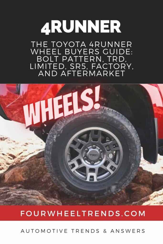 The Toyota 4Runner Wheel Buyers Guide Bolt Pattern, TRD, Limited, SR5