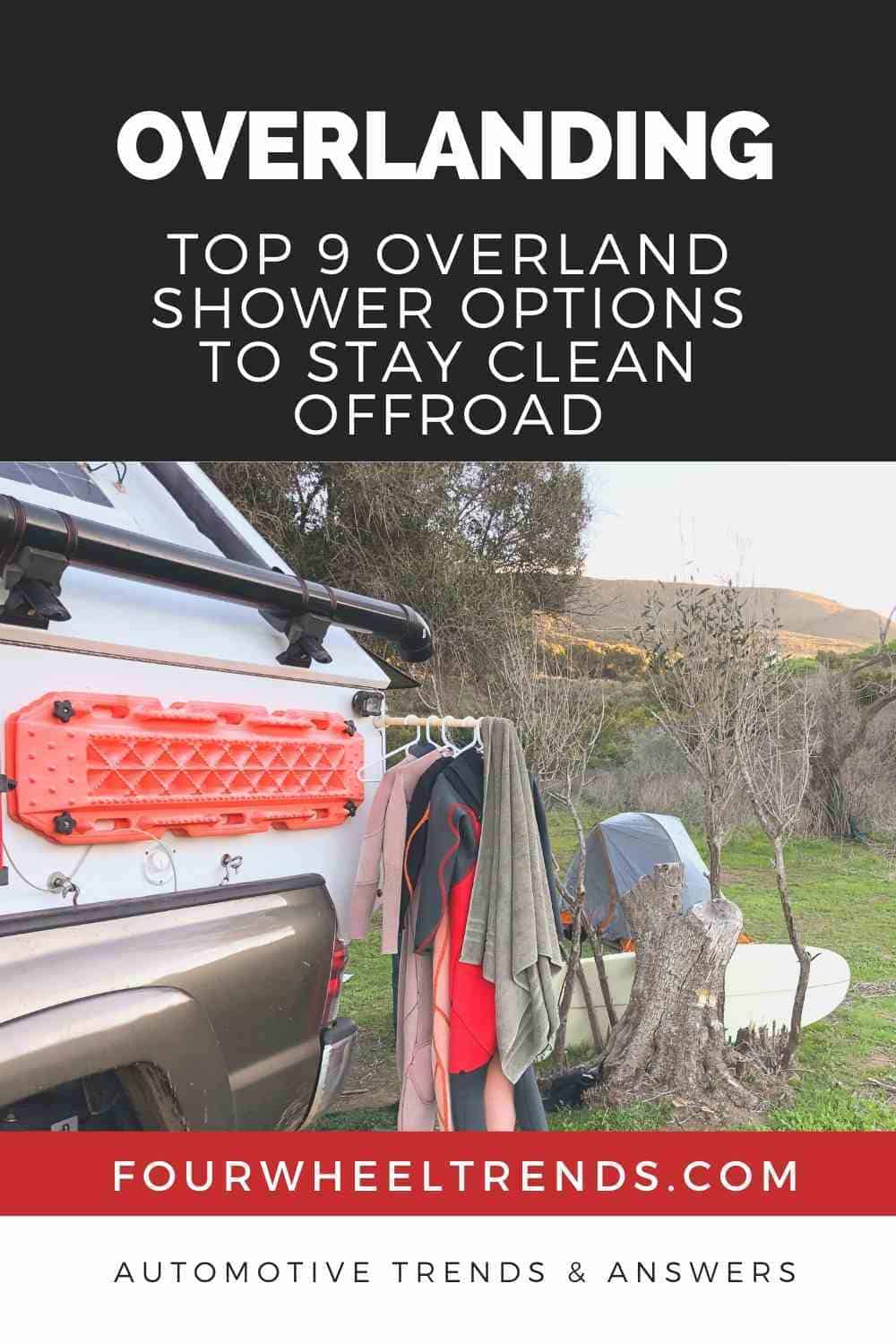 Top 9 Overland Shower Options To Stay Clean Offroad Four Wheel Trends