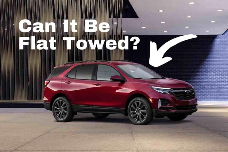 Flat Towing: Can a Chevy Equinox be Flat Towed?