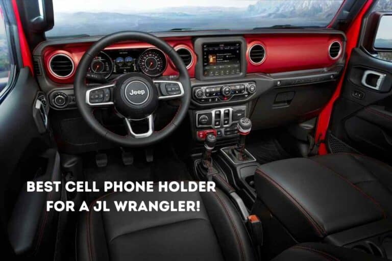 Best Cell Phone Holders For A Jeep Wrangler JL (Revealed!)