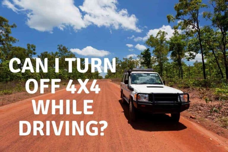 Can I Turn Off 4×4 While Driving?