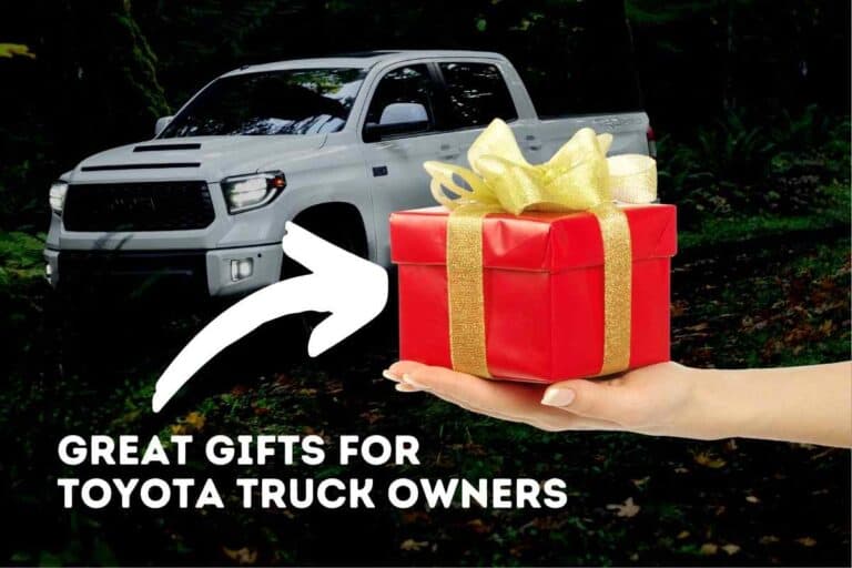 Gifts for Toyota Truck Owners (Great gift ideas!)