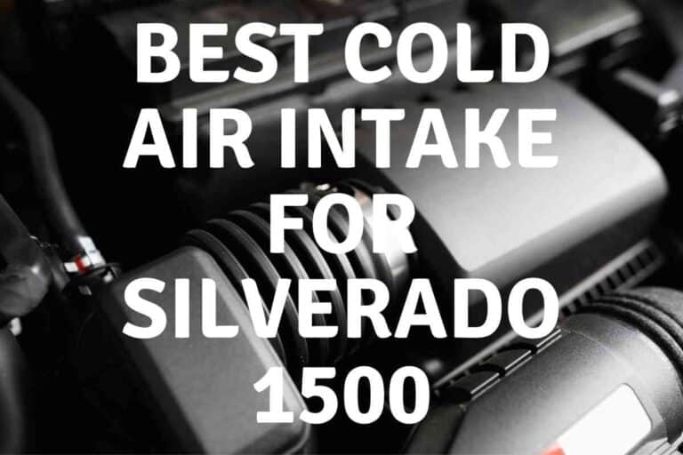 Best Cold Air Intake for Silverado 1500