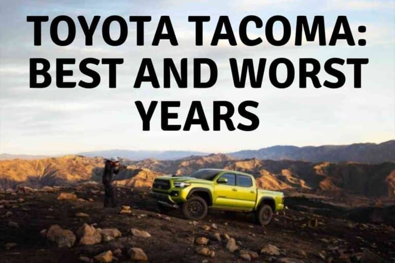 What Are the Best and Worst Years for the Toyota Tacoma?