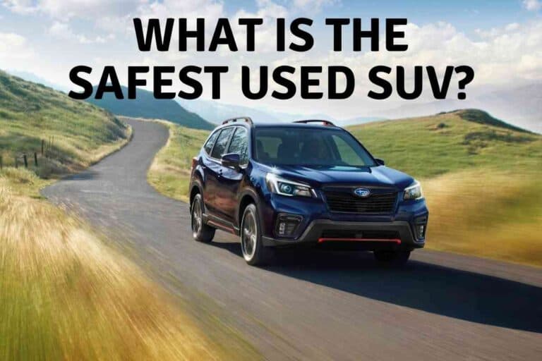 What Is The Safest Used SUV?