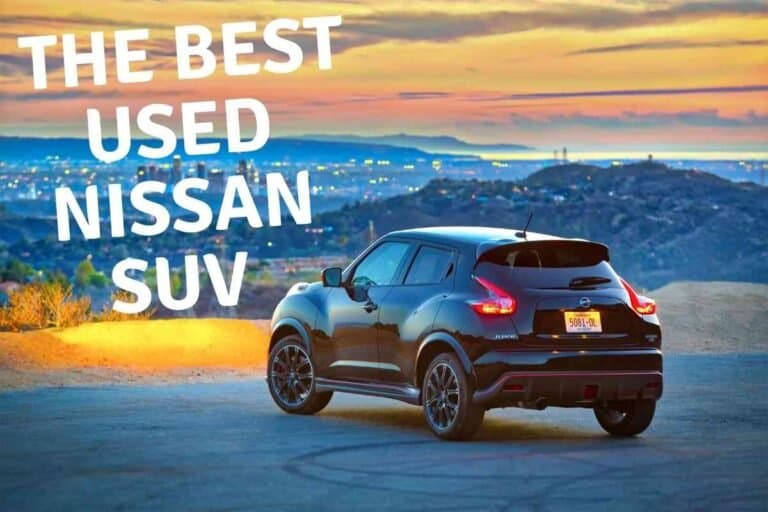 What is the Best Used Nissan SUV to Buy?