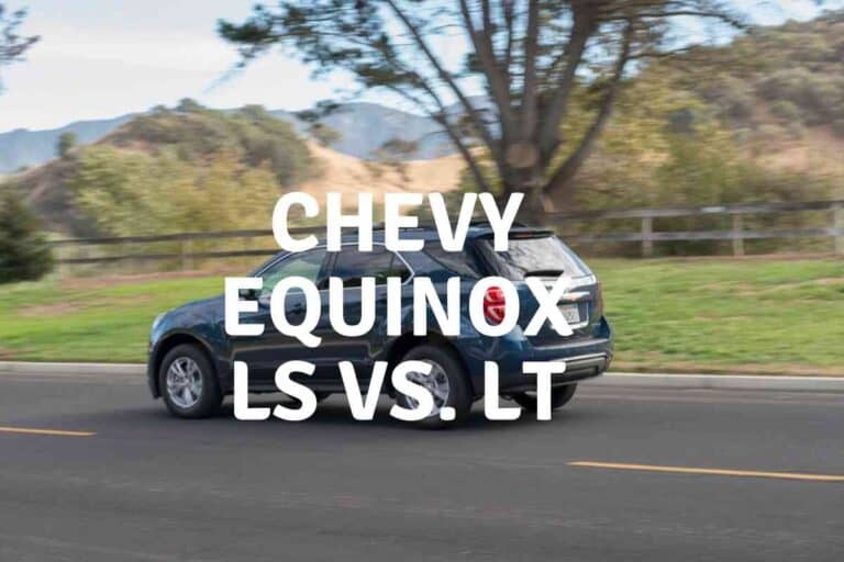 What’s the Difference Between The Chevy Equinox LS and The LT?