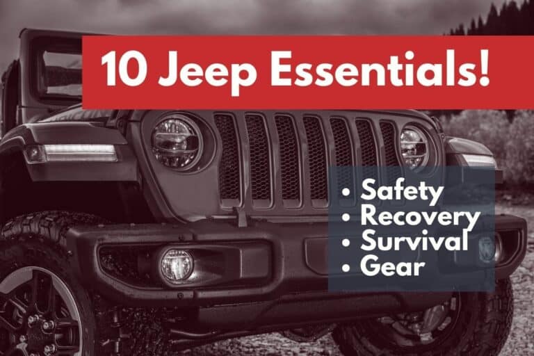 10 Essentials For Jeep | Safety, Recovery, and Survival Gear For a Jeep