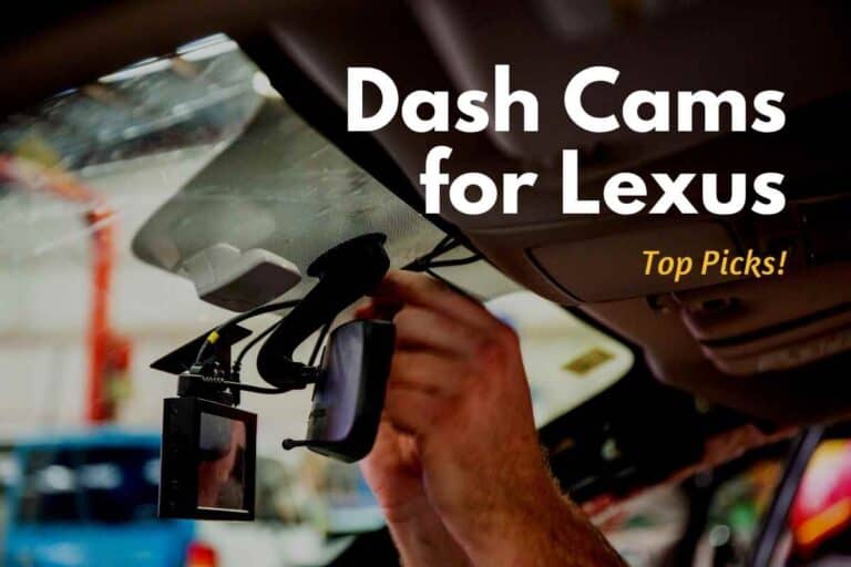 Dash Cam for Lexus? Buy One of These!