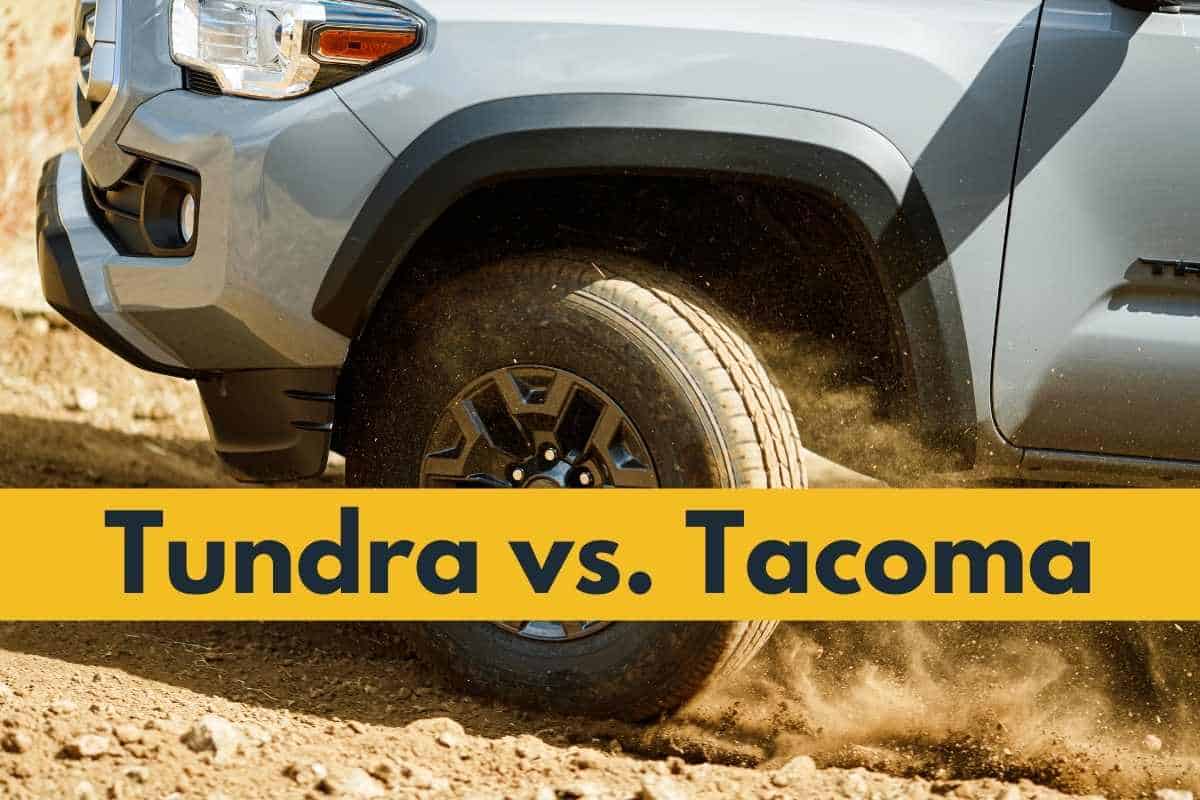 Difference Between Tundra and Tacoma