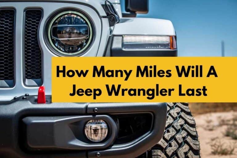 How Many Miles Will a Jeep Wrangler Last