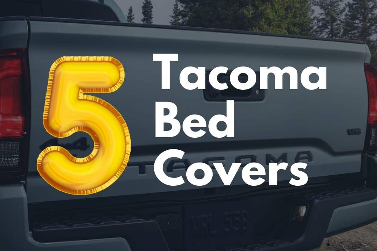 Bed Covers for Toyota Tacoma – 5 Worth Buying!