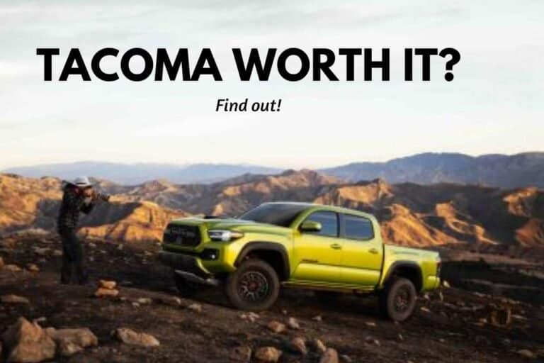 Is Toyota Tacoma Worth the Money?