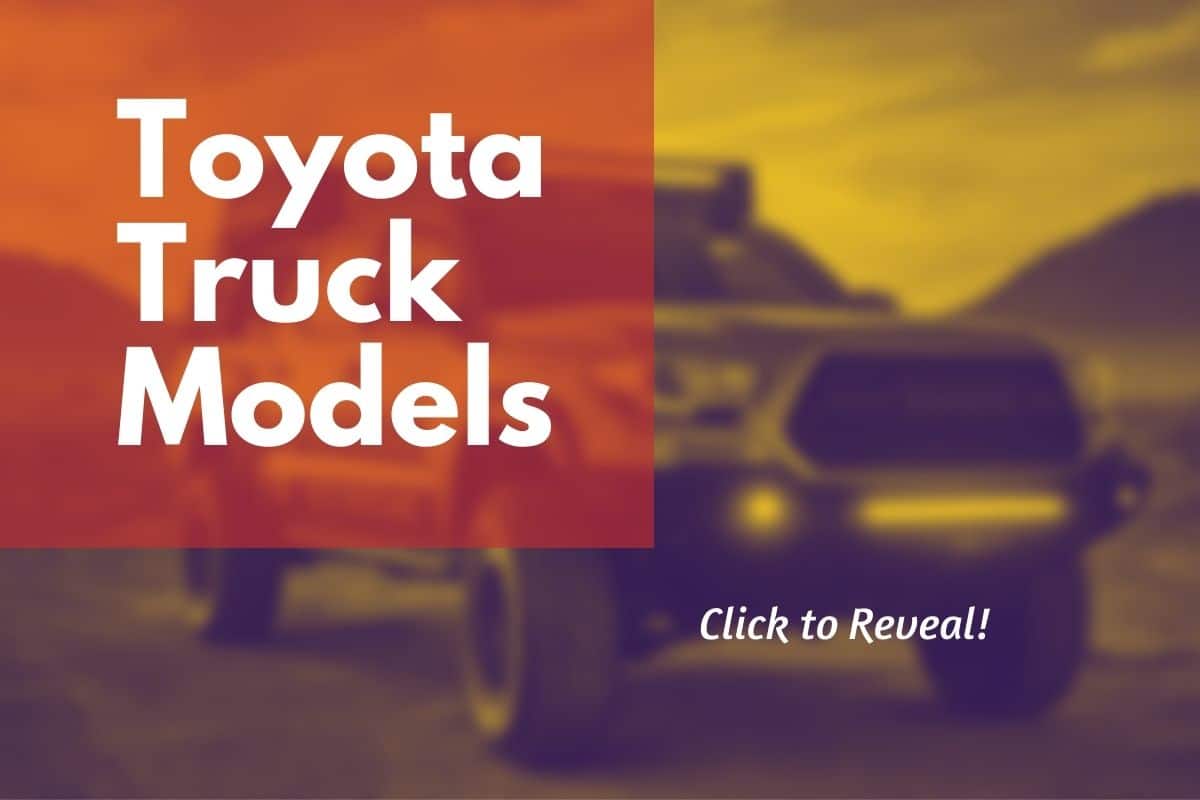 what-are-the-toyota-truck-models-four-wheel-trends