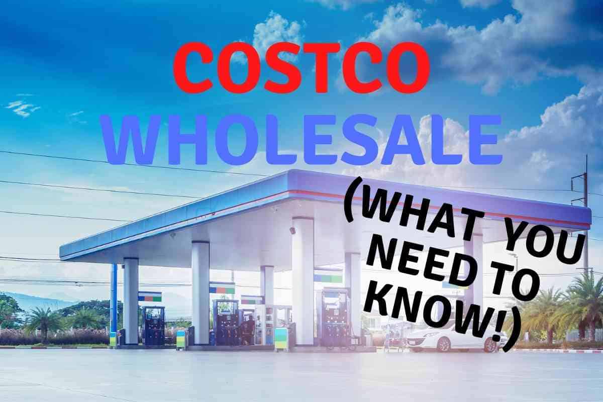 Buying Gas At Costco: Everything You EVER Wanted To Know!