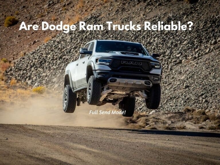 Are Dodge Ram Trucks Reliable? [Explained!]