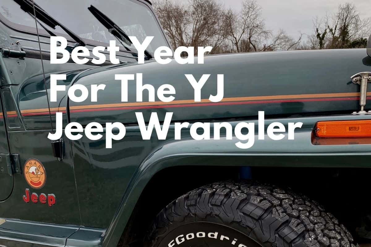 What Is the Best Year for Jeep YJ? (Wrangler  ’87 – ’95)