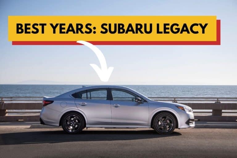 The Subaru Legacy: What Are the Best Years? [Explained!]