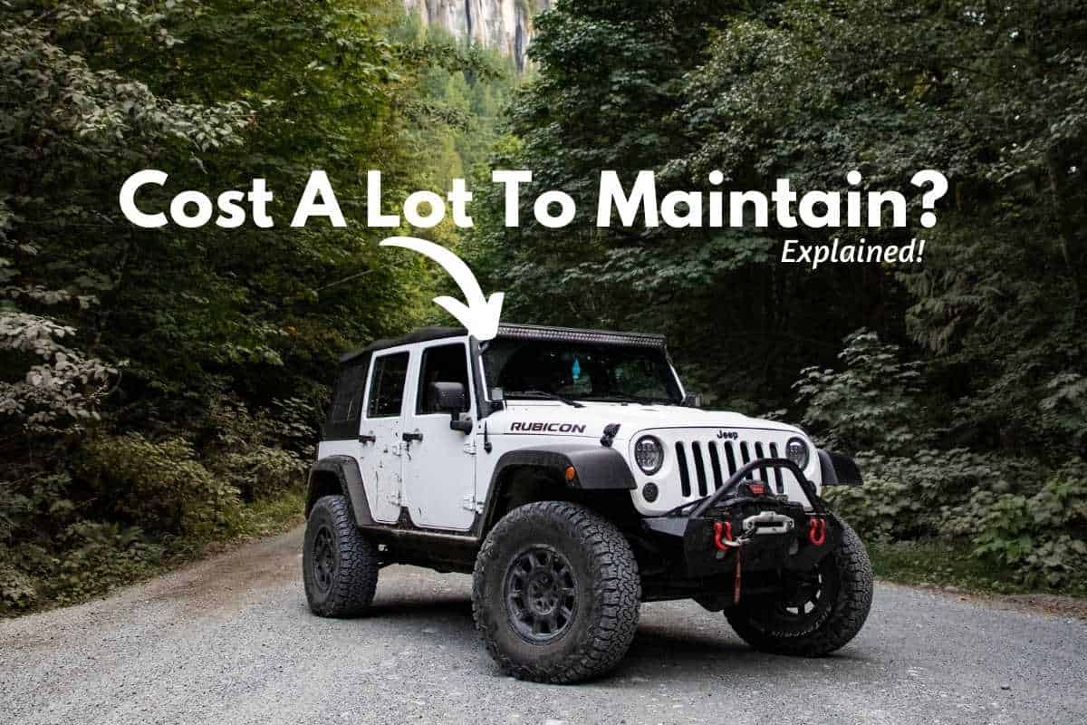 Do Jeeps Cost A Lot To Maintain? (Explained!)