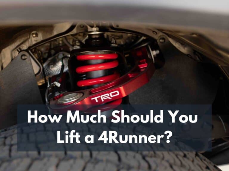 How Much Should You Lift a 4Runner?
