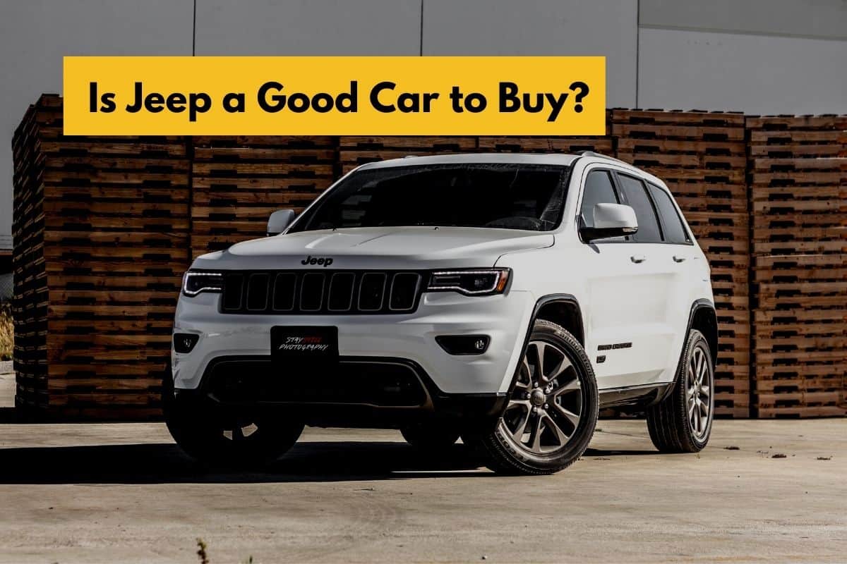 Is Jeep a Good Car to Buy?