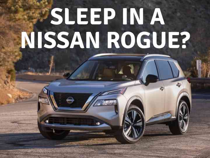 Can You Sleep in a Nissan Rogue?