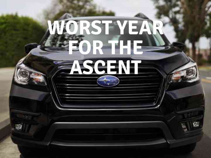 What Is the Least Reliable Year For The Subaru Ascent?