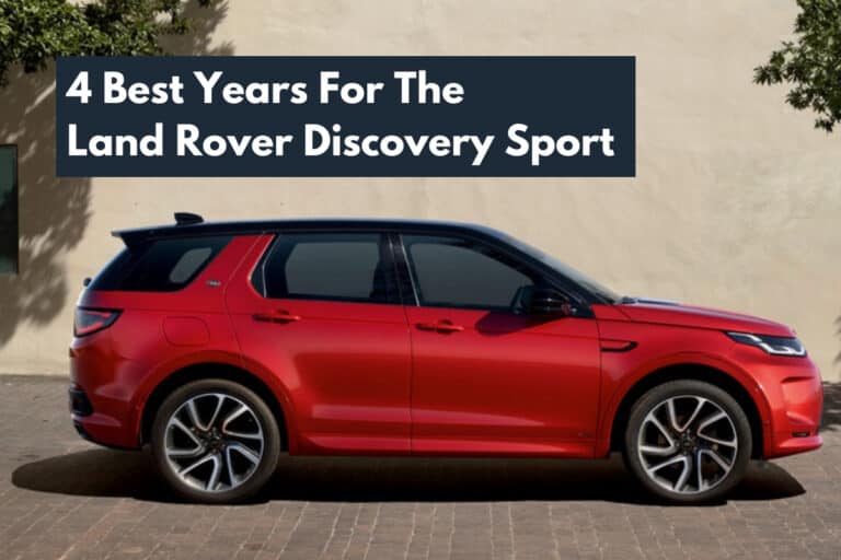 The 4 Best Years For The Land Rover Discovery Sport (Revealed!)