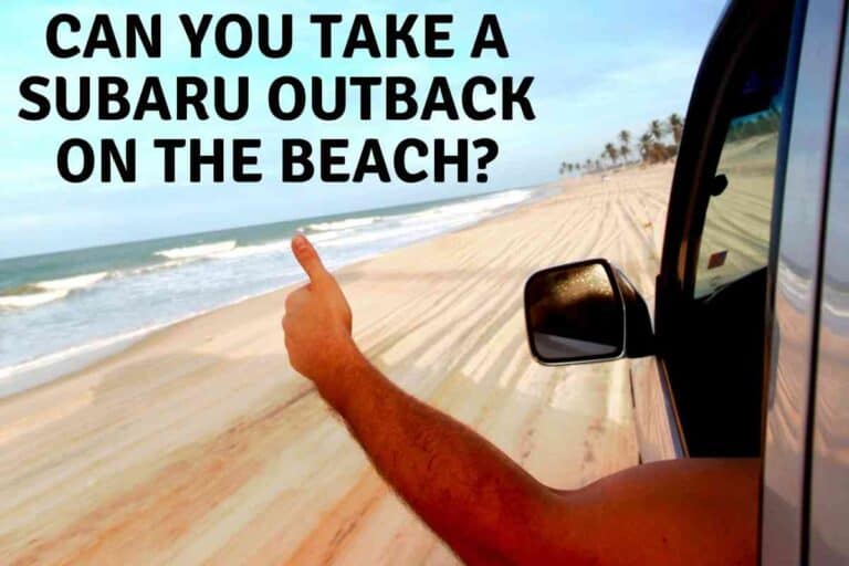 Can You Take A Subaru Outback On The Beach?