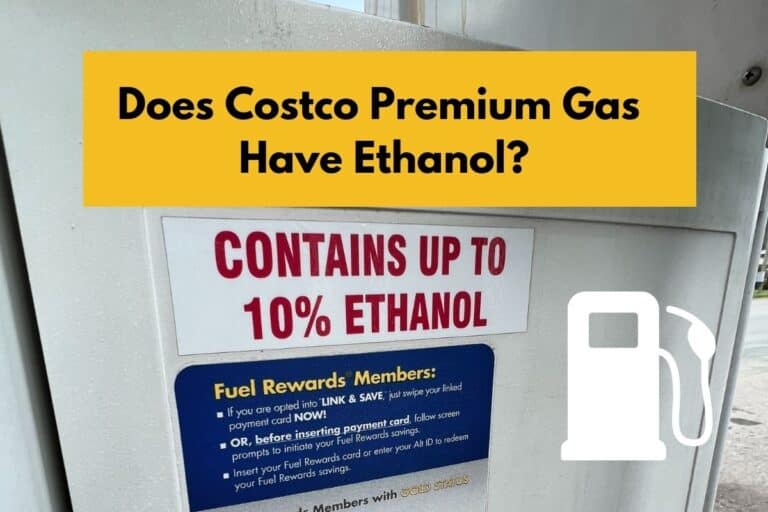 Does Costco Premium Gas Have Ethanol?