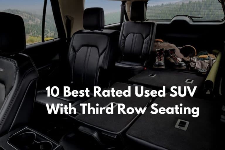 The 10 Best Rated Used SUV With Third Row Seating