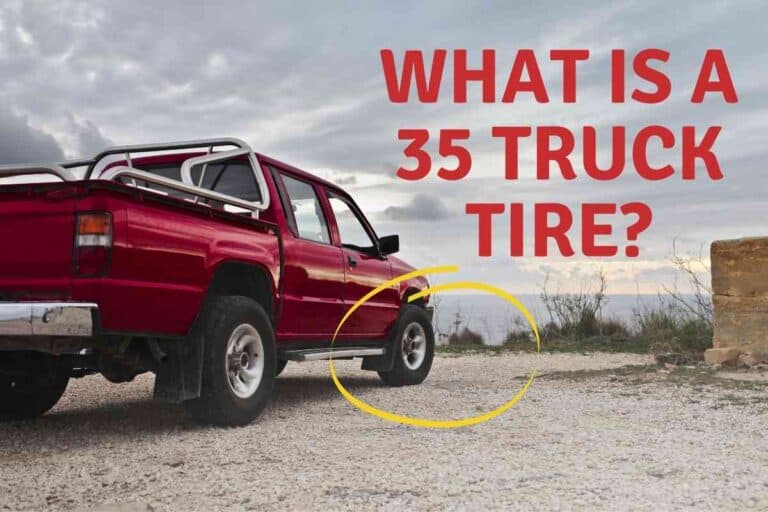 What is a 35 Truck Tire?