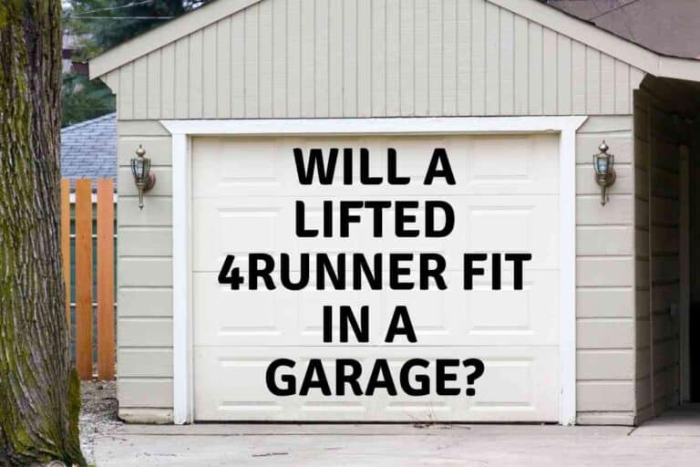 Will A Lifted 4Runner Fit in A Garage?