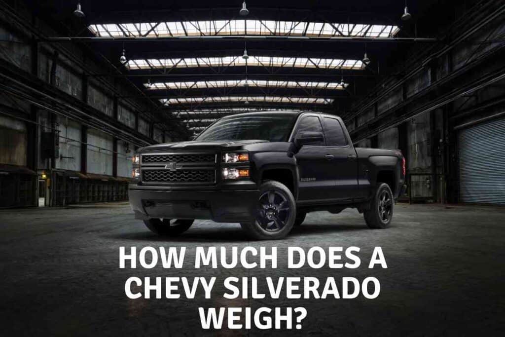 Sitemapcdatahttpsomobeldreferenzcomcool How Much Does Silverado Weigh Gallery