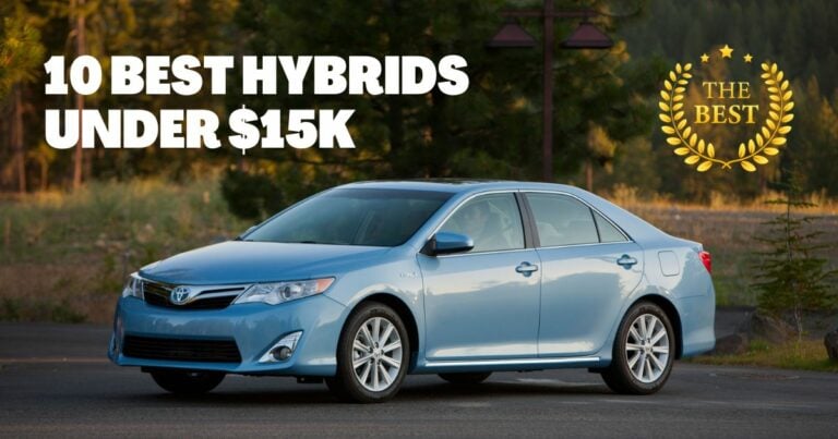 Best Hybrid Cars Under 15k: Top 10 Affordable Options