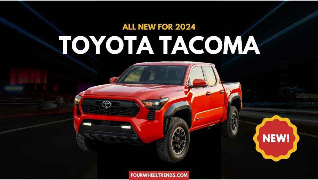 2024 Tacoma: Bigger Surprises Than Ever Before! - Four Wheel Trends