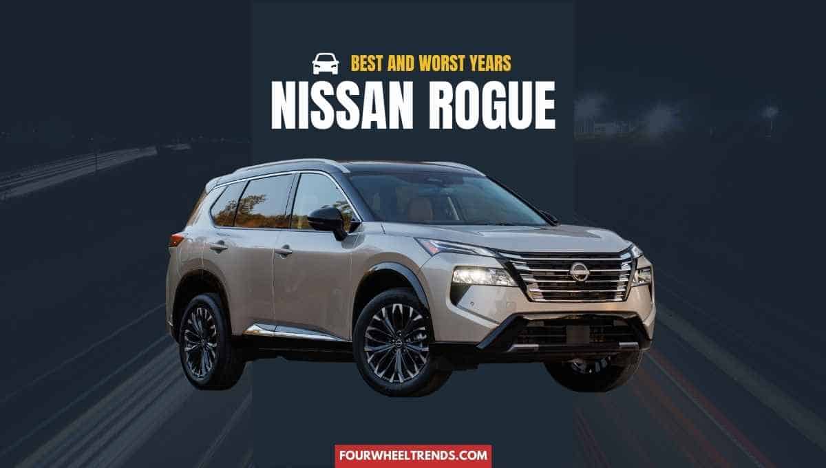 best years for nissan rogue