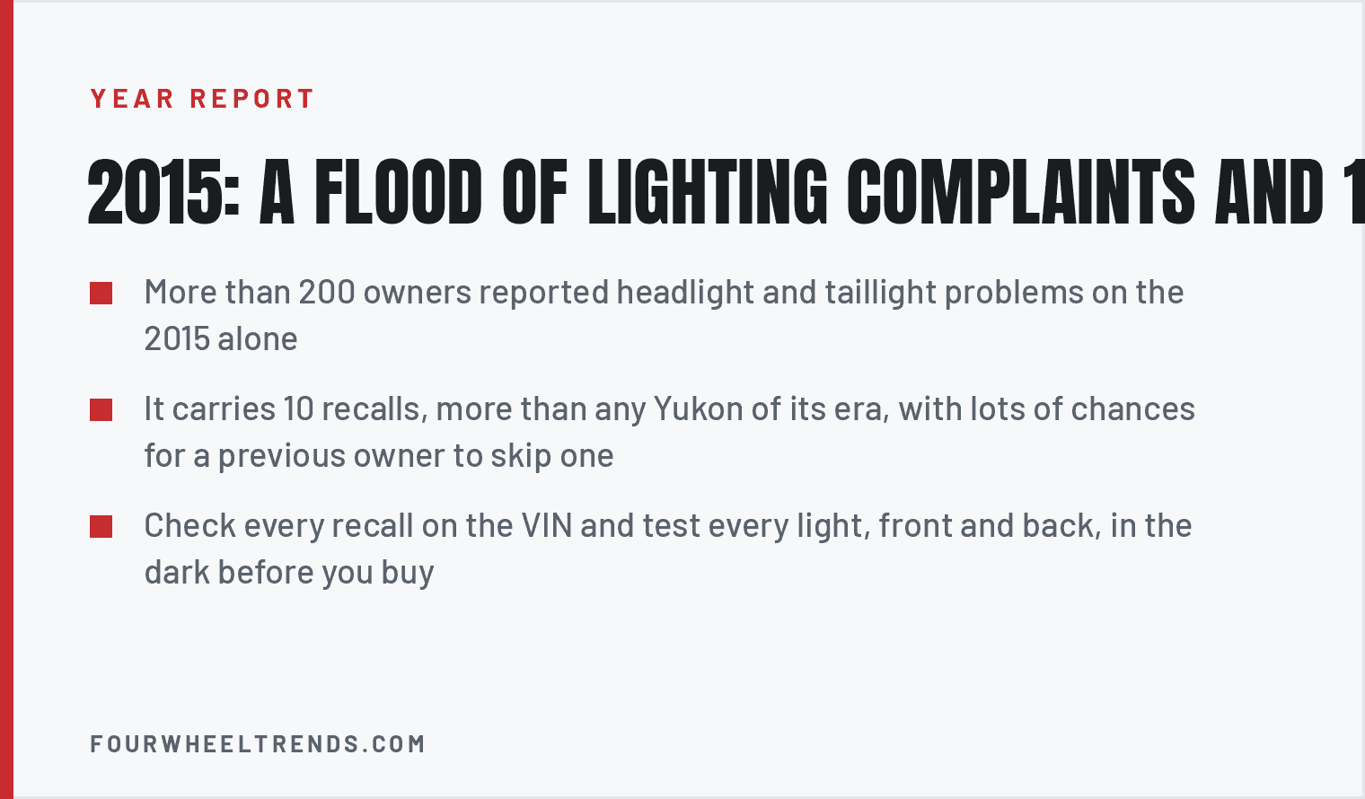 Gmc Yukon Years To Avoid (2005 To 2025): The Years I'D Skip And The Ones I'D Buy 4 2015: A Flood of Lighting Complaints and 10 Recalls