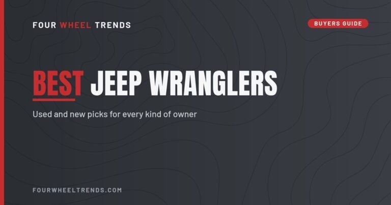 Four Wheel Trends buyers guide title graphic reading Best Jeep Wranglers, used and new picks for every kind of owner